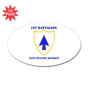 1B26IR - M01 - 01 - DUI - 1st Bn - 26th Infantry Regt with Text - Sticker (Oval 10 pk) - Click Image to Close
