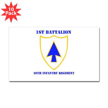 1B26IR - M01 - 01 - DUI - 1st Bn - 26th Infantry Regt with Text - Sticker (Rectangle 10 pk)