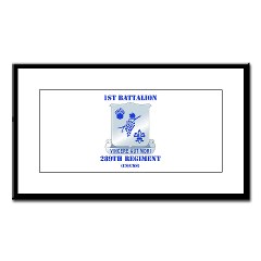 1B289R - M01 - 02 - DUI - 1st Battalion - 289th Regiment (CS/CSS) with Text Small Framed Print