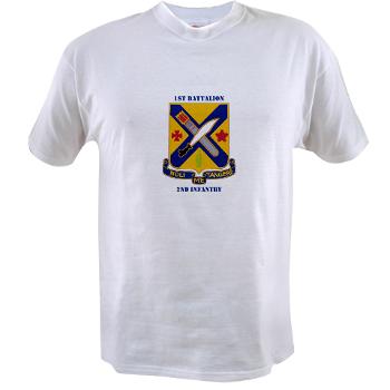 1B2I - A01 - 04 - DUI - 1st Battalion, 2nd Infantry with Text - Value T-shirt
