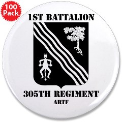 1B305FAR - M01 - 01 - 1st Battalion, 305th Field Artillery Regiment with Text - 3.5" Button (10 pack)