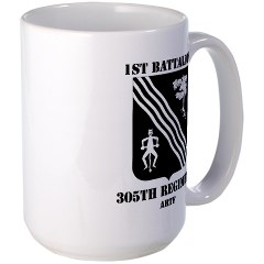 1B305FAR - M01 - 03 - 1st Battalion, 305th Field Artillery Regiment with Text - Large Mug - Click Image to Close