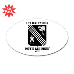 1B305FAR - M01 - 01 - 1st Battalion, 305th Field Artillery Regiment with Text - Sticker (Oval 50 pk) - Click Image to Close