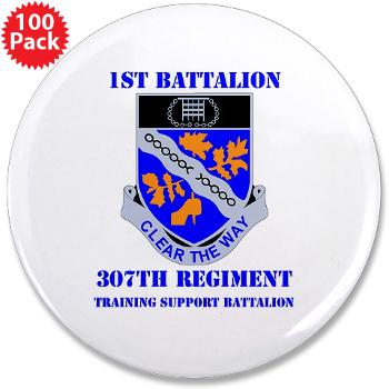 1B307R - M01 - 01 - DUI - 1st Battalion 307th Regiment with text - 3.5" Button (100 pack) - Click Image to Close