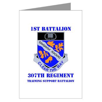 1B307R - M01 - 02 - DUI - 1st Battalion 307th Regiment with text - Greeting Cards (Pk of 10)