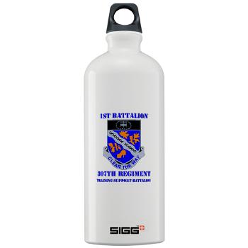1B307R - M01 - 03 - DUI - 1st Battalion 307th Regiment with text - Sigg Water Bottle 1.0L