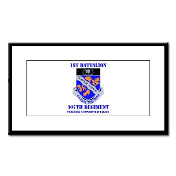 1B307R - M01 - 02 - DUI - 1st Battalion 307th Regiment with text - Small Framed Print