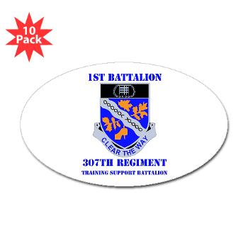 1B307R - M01 - 01 - DUI - 1st Battalion 307th Regiment with text - Sticker (Oval 10 pk) - Click Image to Close