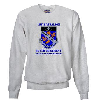 1B307R - A01 - 03 - DUI - 1st Battalion 307th Regiment with text - Sweatshirt - Click Image to Close