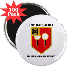 1B9FAR - M01 - 01 - DUI - 1st Bn - 9th FA Regt with Text 2.25" Magnet (100 pack)