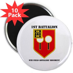 1B9FAR - M01 - 01 - DUI - 1st Bn - 9th FA Regt with Text 2.25" Magnet (10 pack)