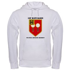 1B9FAR - A01 - 03 - DUI - 1st Bn - 9th FA Regt with Text Hooded Sweatshirt - Click Image to Close