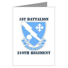 1B310R - M01 - 02 - DUI - 1st Bn - 310th Regt with Text Greeting Cards (Pk of 20)