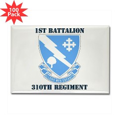 1B310R - M01 - 01 - DUI - 1st Bn - 310th Regt with Text Rectangle Magnet (100 pack)