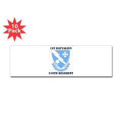 1B310R - M01 - 01 - DUI - 1st Bn - 310th Regt with Text Sticker (Bumper 10 pk) - Click Image to Close