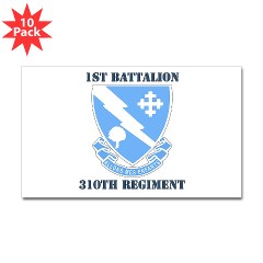 1B310R - M01 - 01 - DUI - 1st Bn - 310th Regt with Text Sticker (Rectangle 10 pk) - Click Image to Close