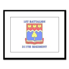 1B311R - M01 - 02 - DUI - 1st Bn - 311th Regt with Text Large Framed Print - Click Image to Close