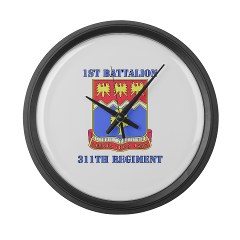 1B311R - M01 - 03 - DUI - 1st Bn - 311th Regt with Text Large Wall Clock - Click Image to Close