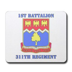 1B311R - M01 - 03 - DUI - 1st Bn - 311th Regt with Text Mousepad - Click Image to Close