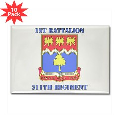 1B311R - M01 - 01 - DUI - 1st Bn - 311th Regt with Text Rectangle Magnet (10 pack)