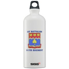 1B311R - M01 - 03 - DUI - 1st Bn - 311th Regt with Text Sigg Water Bottle 1.0L - Click Image to Close