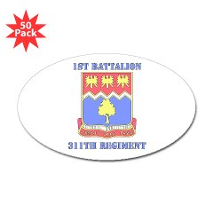 1B311R - M01 - 01 - DUI - 1st Bn - 311th Regt with Text Sticker (Oval 50 pk) - Click Image to Close