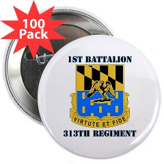 1B313R - M01 - 01 - DUI - 1st Bn - 313th Regt with Text 2.25" Button (100 pack) - Click Image to Close