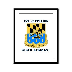 1B313R - M01 - 02 - DUI - 1st Bn - 313th Regt with Text Framed Panel Print