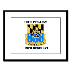 1B313R - M01 - 02 - DUI - 1st Bn - 313th Regt with Text Large Framed Print - Click Image to Close