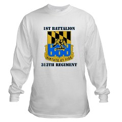 1B313R - A01 - 03 - DUI - 1st Bn - 313th Regt with Text Long Sleeve T-Shirt - Click Image to Close