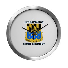 1B313R - M01 - 03 - DUI - 1st Bn - 313th Regt with Text Modern Wall Clock - Click Image to Close