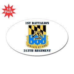 1B313R - M01 - 01 - DUI - 1st Bn - 313th Regt with Text Sticker (Oval 10 pk) - Click Image to Close