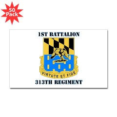 1B313R - M01 - 01 - DUI - 1st Bn - 313th Regt with Text Sticker (Rectangle 50 pk)