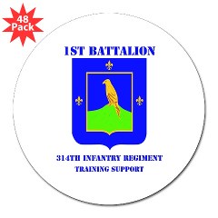 1B314ITS - M01 - 01 - DUI - 1st Battalion - 314th Infantry (TS) with Text 3" Lapel Sticker (48 pk)