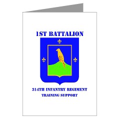 1B314ITS - M01 - 02 - DUI - 1st Battalion - 314th Infantry (TS) with Text Greeting Cards (Pk of 10) - Click Image to Close
