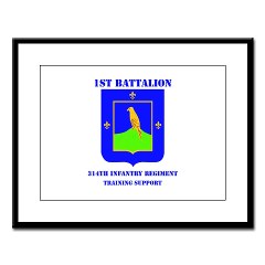 1B314ITS - M01 - 02 - DUI - 1st Battalion - 314th Infantry (TS) with Text Large Framed Print - Click Image to Close