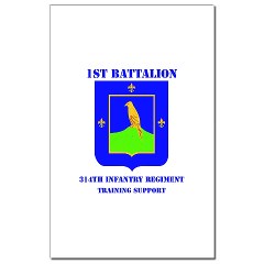 1B314ITS - M01 - 02 - DUI - 1st Battalion - 314th Infantry (TS) with Text Mini Poster Print - Click Image to Close