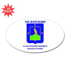 1B314ITS - M01 - 01 - DUI - 1st Battalion - 314th Infantry (TS) with Text Sticker (Oval 10 pk)
