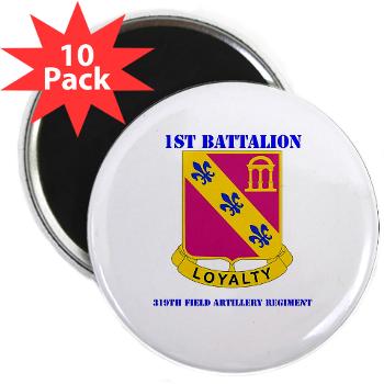 1B319AFAR - M01 - 01 - DUI - 1st Battalion - 319th Airborne FA Regt with Text - 2.25" Magnet (10 pack)