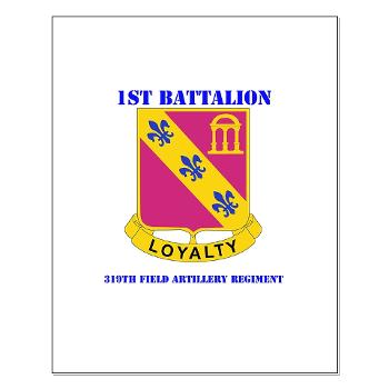 1B319AFAR - M01 - 02 - DUI - 1st Battalion - 319th Airborne FA Regt with Text - Small Poster