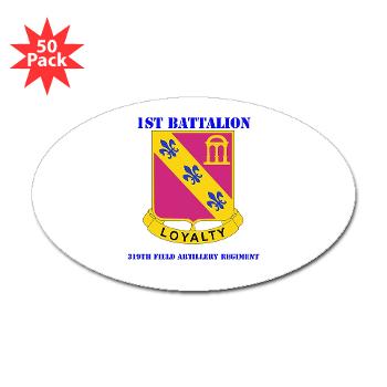 1B319AFAR - M01 - 01 - DUI - 1st Battalion - 319th Airborne FA Regt with Text - Sticker (Oval 50 pk)