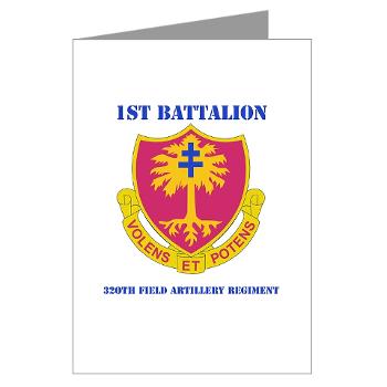 1B320FAR - M01 - 02 - DUI - 1st Bn - 320th FA Regt with Text - Greeting Cards (Pk of 10)