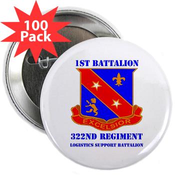 1B322RLS - M01 - 01 -DUI - 1st Bn - 322nd Regt (LS) with Text - 2.25" Button (100 pack) - Click Image to Close