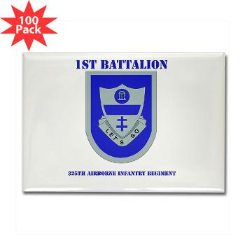 1B325AIR - M01 - 01 - DUI - 1st Bn - 325th Airborne Infantry Regt with Text - Rectangle Magnet (100 pack)