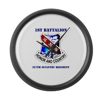 1B327IR - M01 - 03 - DUI - 1st Bn - 327th Infantry Regt with Text - Large Wall Clock