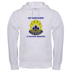 1B32IR - A01 - 03 - DUI - 1st Bn - 32nd Infantry Regt with Text Hooded Sweatshirt - Click Image to Close