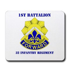 1B32IR - M01 - 03 - DUI - 1st Bn - 32nd Infantry Regt with Text Mousepad - Click Image to Close