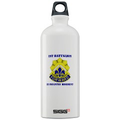 1B32IR - M01 - 03 - DUI - 1st Bn - 32nd Infantry Regt with Text Sigg Water Bottle 1.0L - Click Image to Close