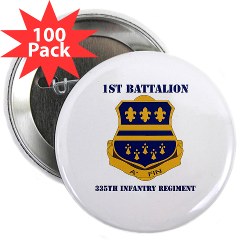 1B335I - M01 - 01 - DUI - 1st Battalion - 335th Infantry with Text 2.25" Button (100 pack)