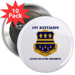 1B335I - M01 - 01 - DUI - 1st Battalion - 335th Infantry with Text 2.25" Button (10 pack)